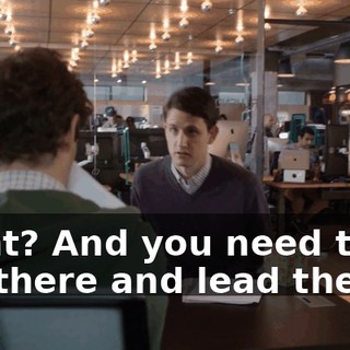 Right? And you need to go out there and lead them.