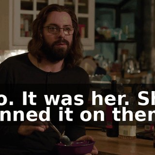 No. It was her. She pinned it on them.
