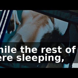 While the rest of us were sleeping,