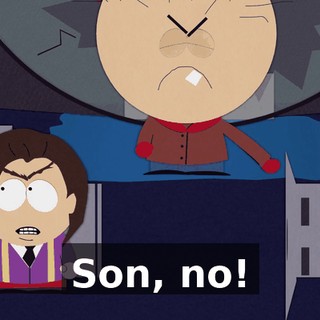 Son, no!