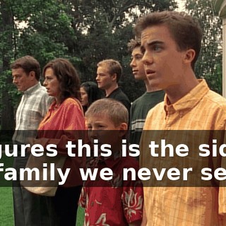 It figures this is the side of the family we never see.
