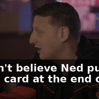 I can't believe Ned put a title card at the end of it.