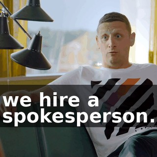 we hire a spokesperson.