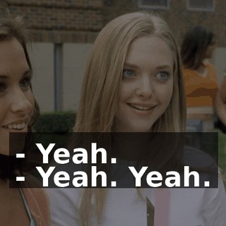 - Yeah. - Yeah. Yeah.