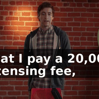 that I pay a $20,000 licensing fee,