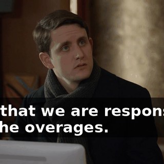 And that we are responsible for the overages.