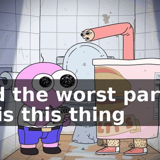 And the worst part of all is this thing