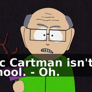 Eric Cartman isn't at school. - Oh.