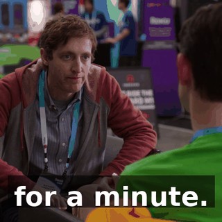 for a minute.
