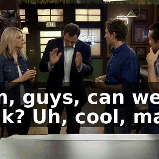 Um, guys, can we talk? Uh, cool, man.