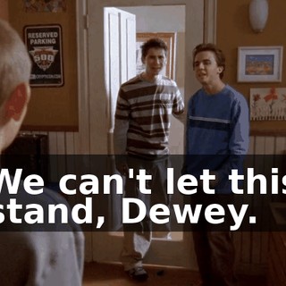 We can't let this stand, Dewey.