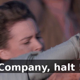 Company, halt !