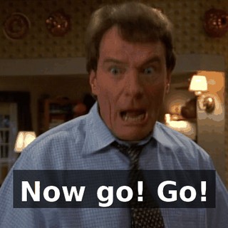 Now go! Go!
