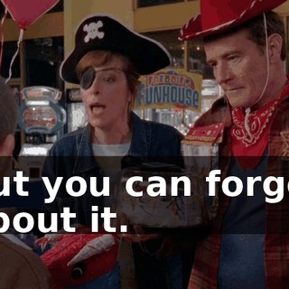 but you can forget about it.