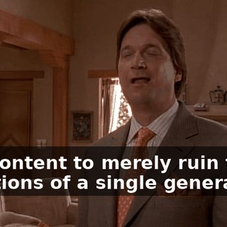 Not content to merely ruin the vacations of a single generation,