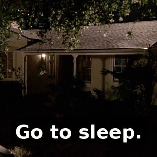 Go to sleep.