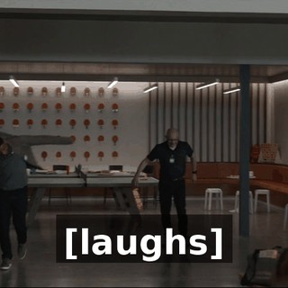 [laughs]