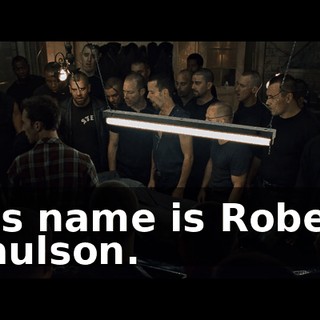 His name is Robert Paulson.