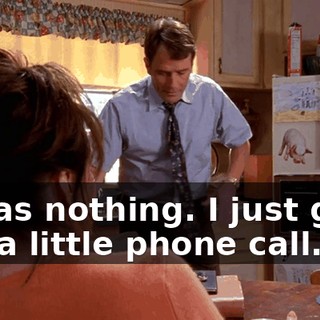 It was nothing. I just gave her a little phone call.