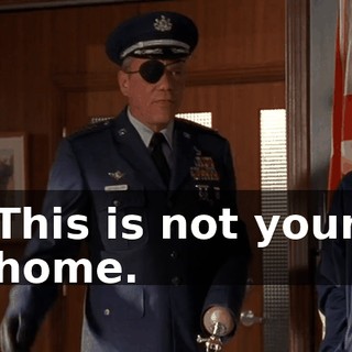 This is not your home.