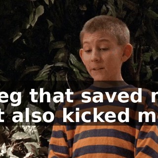 A leg that saved me, but also kicked me,