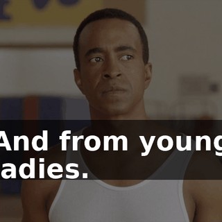 And from young ladies.