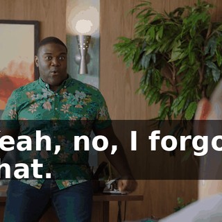 Yeah, no, I forgot that.