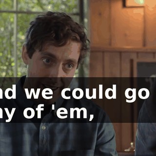 and we could go to any of 'em,