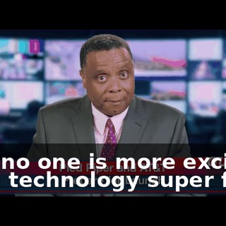 And no one is more excited than technology super fans,