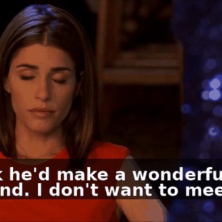 I think he'd make a wonderful husband. I don't want to meet him.