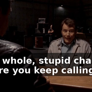 that whole, stupid charade where you keep calling me