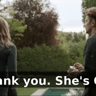 Thank you. She's OK.