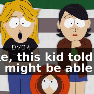 Like, this kid told us we might be able to