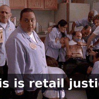 This is retail justice.