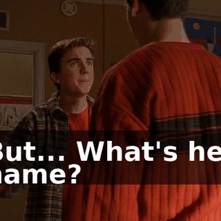 But... What's her name?
