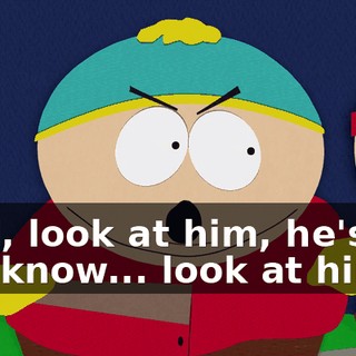 Well, look at him, he's all, you know... look at him.