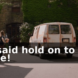 - I said hold on to the rope!