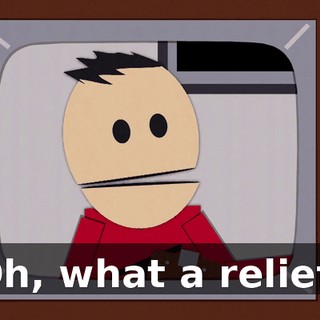 Oh, what a relief!