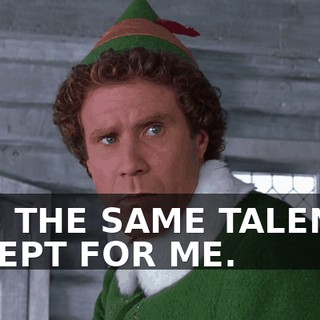 HAS THE SAME TALENTS, EXCEPT FOR ME.