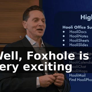 Well, Foxhole is a very exciting