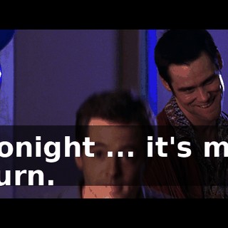 Tonight ... it's my turn.