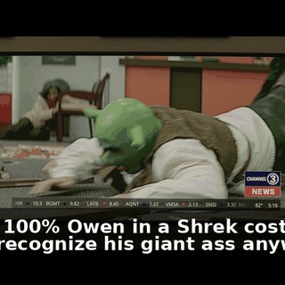 That's 100% Owen in a Shrek costume. I could recognize his giant ass anywhere.