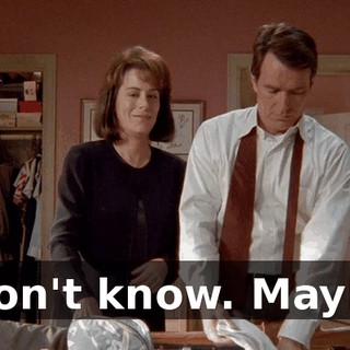 I don't know. Maybe.