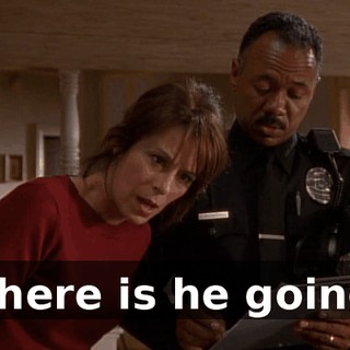 Where is he going?