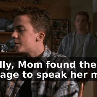 Finally, Mom found the courage to speak her mind.
