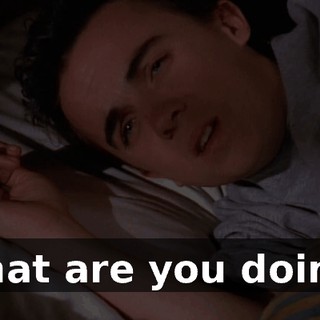 What are you doing?