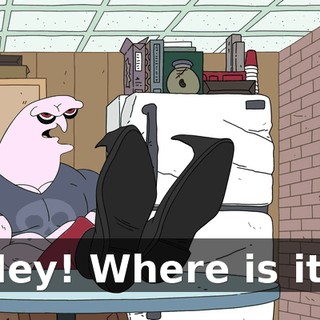 Hey! Where is it?