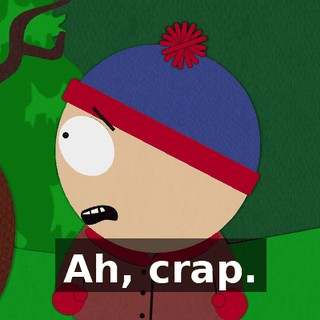 Ah, crap.