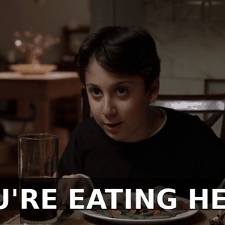 YOU'RE EATING HERE.