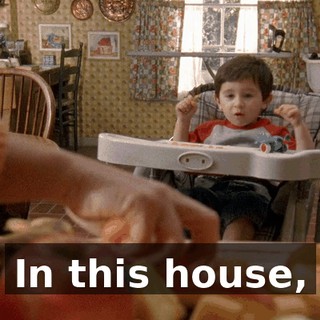 In this house,